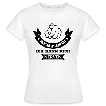 I can annoy you - Women's T-Shirt - white - Front - AI Model Female 172 dark (172cm)