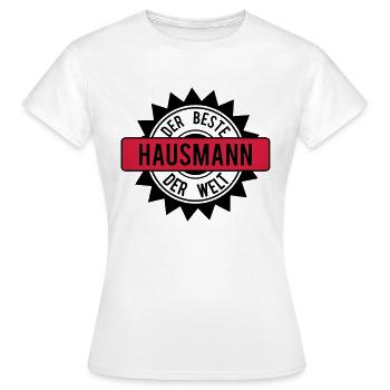 der beste hausmann 2c - Frauen T-Shirt - Weiß - Vorne - AI Model Female 172 dark (172cm)