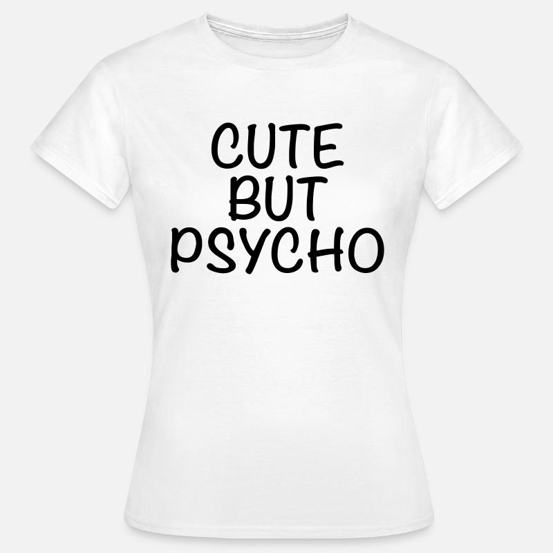 Cute But Psycho - Women's T-Shirt - white