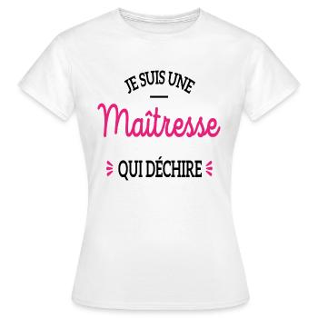 JE SUIS UNE MAÎTRESSE QUI DÉCHIRE cadeau maîtresse - T-shirt Femme - blanc - Devant - AI Model Female 172 dark (172cm)