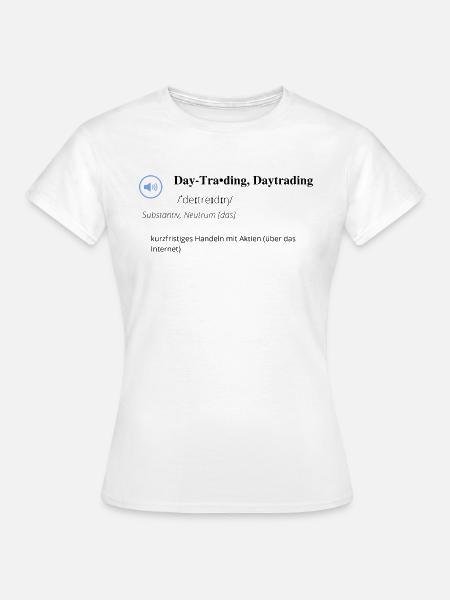DAYTRADING - Frauen T-Shirt - Weiß