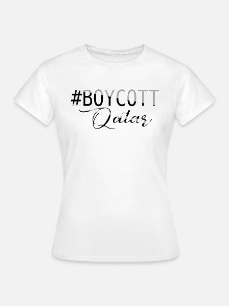 BOYKOTT KATAR - Frauen T-Shirt - Weiß