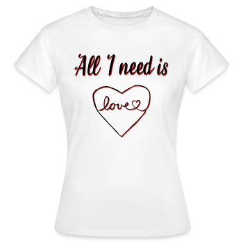 besoin d'amour cadeau femme/fille - T-shirt Femme - blanc - Devant - AI Model Female 172 dark (172cm)