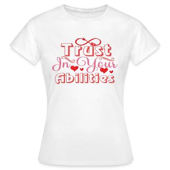 Faites confiance à vos capacités - T-shirt Femme - blanc - Devant - AI Model Female 172 dark (172cm)