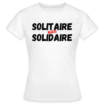 solitaire mais solidaire - T-shirt Femme - blanc - Devant - AI Model Female 172 dark (172cm)