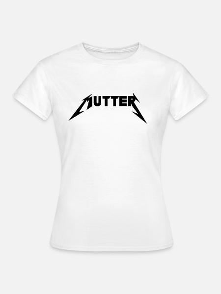 Metall Mutter - Frauen T-Shirt - Weiß