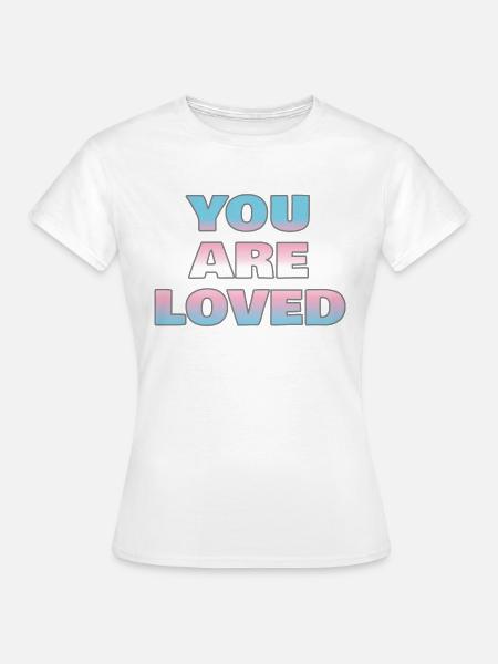 Du wirst geliebt - Frauen T-Shirt - Weiß