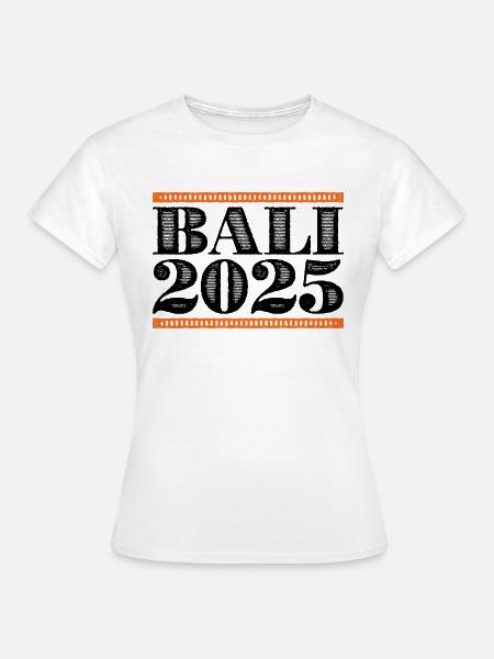 Bali 2025 - Frauen T-Shirt - Weiß