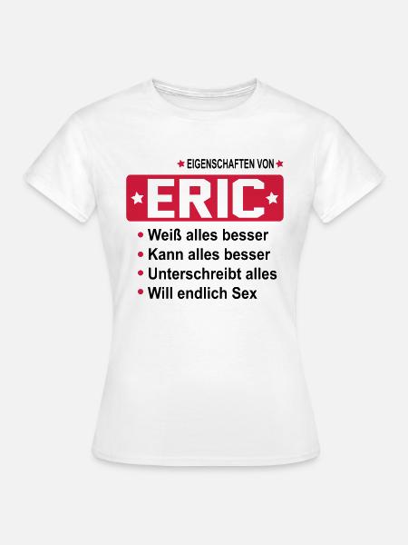eric - Frauen T-Shirt - Weiß