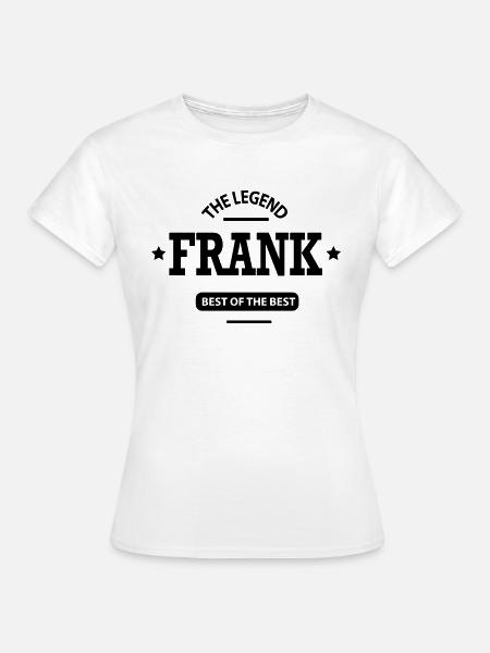 frank - Frauen T-Shirt - Weiß