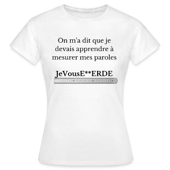 Mesurer ses paroles, je vous emmerde - T-shirt Femme - blanc - Devant - AI Model Female 172 dark (172cm)