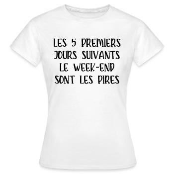 les premiers jours suivants le week-end - T-shirt Femme - blanc - Devant - AI Model Female 172 dark (172cm)