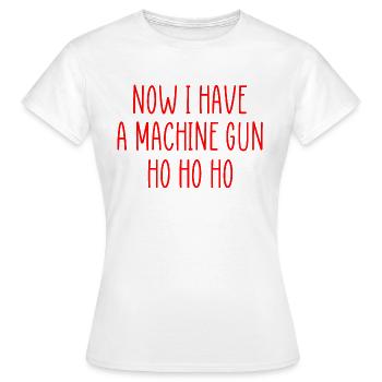 maintenant j’ai une citation de film drôle de mitrailleuse - T-shirt Femme - blanc - Devant - AI Model Female 172 dark (172cm)