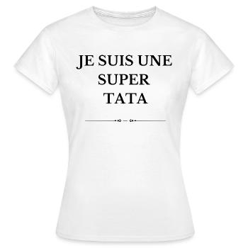 Je suis une super tata - T-shirt Femme - blanc - Devant - AI Model Female 172 dark (172cm)