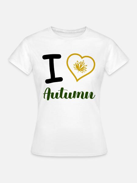 i love autumn - Frauen T-Shirt - Weiß