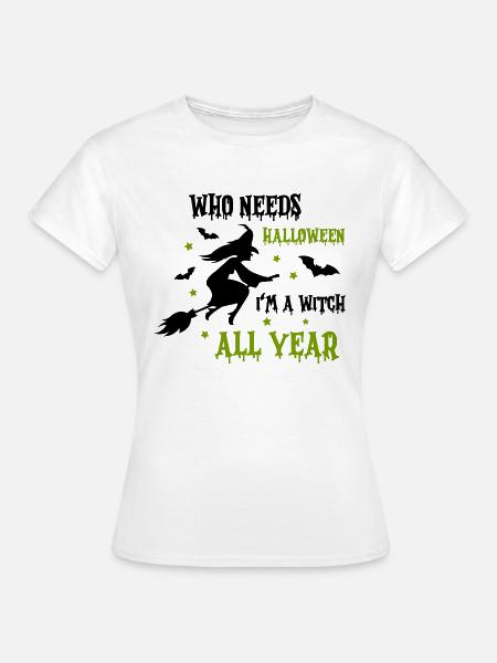 witch all year - Frauen T-Shirt - Weiß