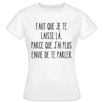 faut que je te laisse - T-shirt Femme - blanc - Devant - AI Model Female 172 dark (172cm)