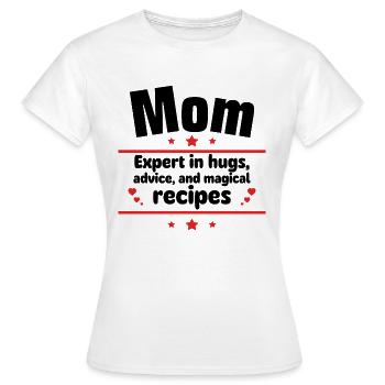Mom: expert in hugs, advice - Women's T-Shirt - white - Front - AI Model Female 172 dark (172cm)