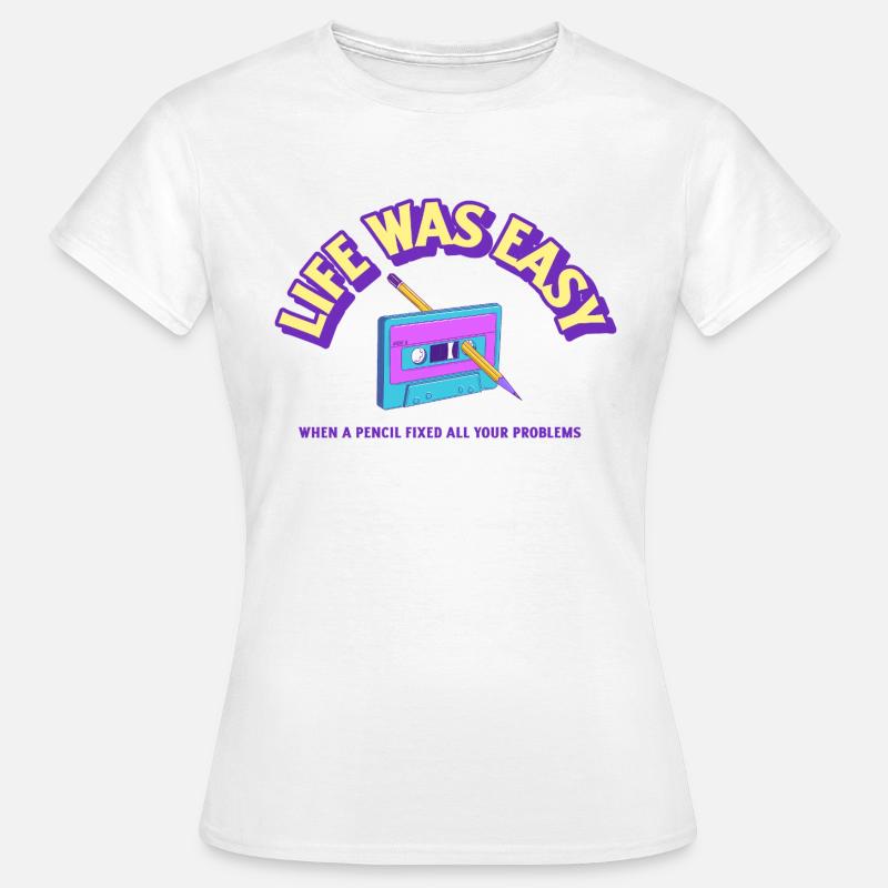 Easy Life with a casette and a pencil - Frauen T-Shirt - Weiß