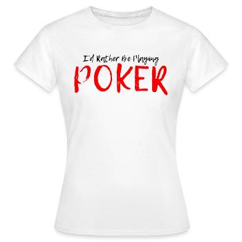 Je préfère jouer au poker 4 - T-shirt Femme - blanc - Devant - AI Model Female 172 dark (172cm)