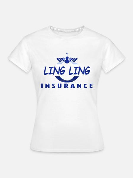 Ling Ling Versicherung - Frauen T-Shirt - Weiß