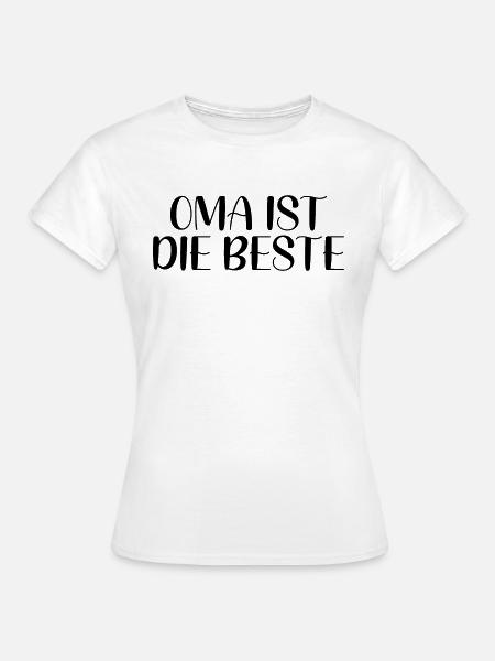 Oma Ist Die Beste - Frauen T-Shirt - Weiß