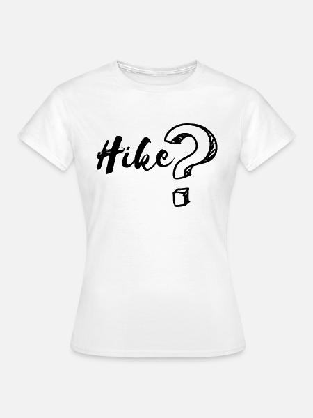 Hike - Frauen T-Shirt - Weiß