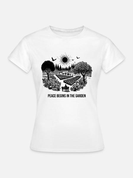 Frieden beginnt im Garten - Frauen T-Shirt - Weiß