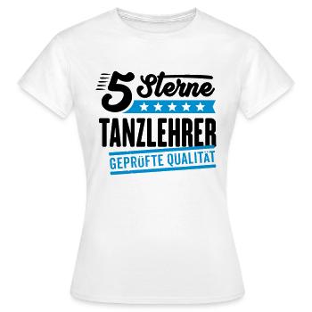 5Sterne Tanzlehrer - Frauen T-Shirt - Weiß - Vorne - AI Model Female 172 dark (172cm)