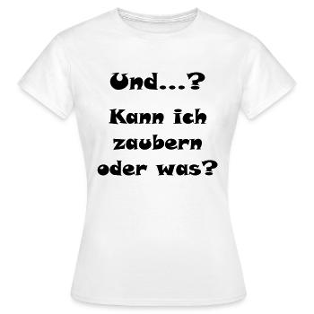 kann ich zaubern - Frauen T-Shirt - Weiß - Vorne - AI Model Female 172 dark (172cm)