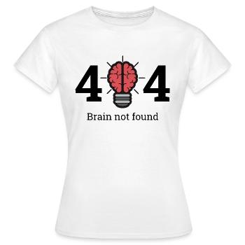 404 - brain not found - Women's T-Shirt - white - Front - AI Model Female 172 dark (172cm)