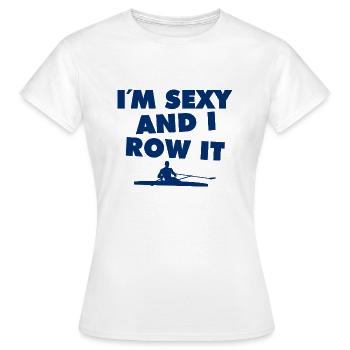 Je suis sexy et je rame - Aviron - Rudern - Ruderer - T-shirt Femme - blanc - Devant - AI Model Female 172 dark (172cm)