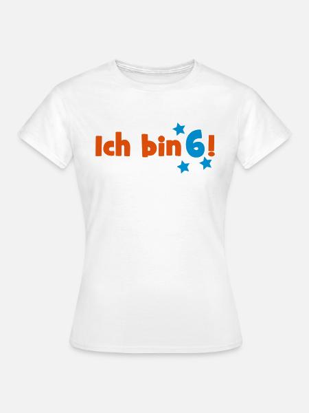 6 - Frauen T-Shirt - Weiß