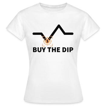 Buy the Dip Trader Exchange Buy Stocks Crypto Money - Women's T-Shirt - white - Front - AI Model Female 172 dark (172cm)