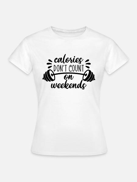 KALORIEN - Frauen T-Shirt - Weiß