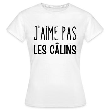 j'aime pas les câlins - T-shirt Femme - blanc - Devant - AI Model Female 172 dark (172cm)