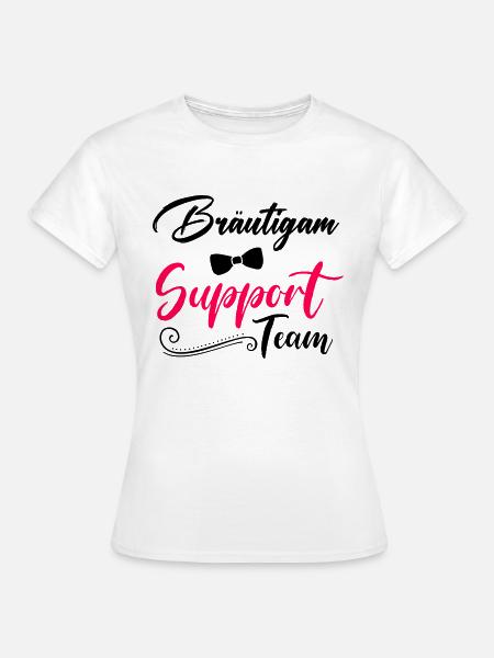 bräutigam support team - Frauen T-Shirt - Weiß