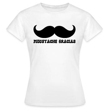 moustache gracias - T-shirt Femme - blanc - Devant - AI Model Female 172 dark (172cm)