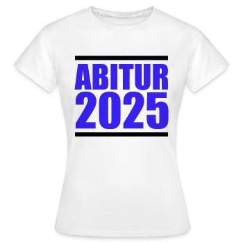 Abitur 2025 - T-shirt Femme - blanc - Devant - AI Model Female 172 dark (172cm)