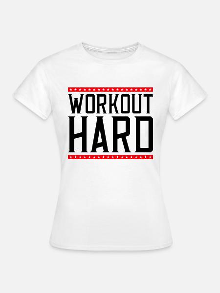 workout hard 2 - Frauen T-Shirt - Weiß