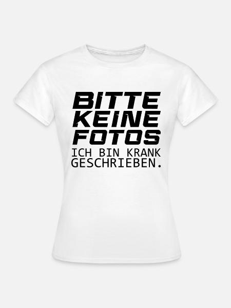 bitte keine fotos - Frauen T-Shirt - Weiß