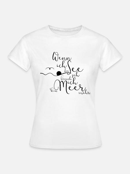 Wenn ich - Frauen T-Shirt - Weiß