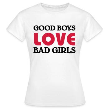 Good boys love bad girls - T-shirt Femme - blanc - Devant - AI Model Female 172 dark (172cm)