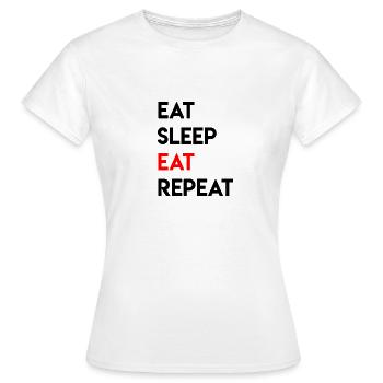 Eat Sleep Eat Repeat - Women's T-Shirt - white - Front - AI Model Female 172 dark (172cm)