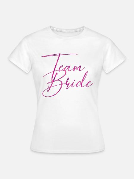 Team Braut - Frauen T-Shirt - Weiß