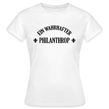 Philanthrop Philanthropin Menschenfreund Moral - Frauen T-Shirt - Weiß - Vorne - AI Model Female 172 dark (172cm)