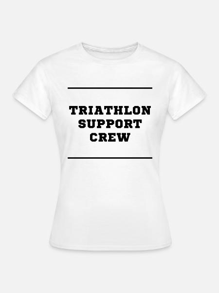 Triathlon Support Crew - Frauen T-Shirt - Weiß