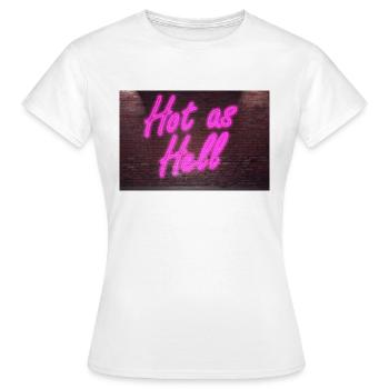 Leuchtreklame Hot as Hell an Ziegelsteinmauer - Frauen T-Shirt - Weiß - Vorne - AI Model Female 172 dark (172cm)