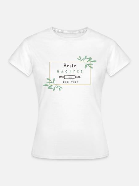 Geschenk für Backfee - Frauen T-Shirt - Weiß