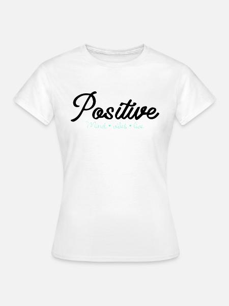 Positive - Frauen T-Shirt - Weiß